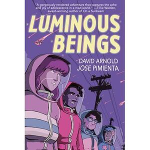 Luminous Beings: A Graphic Novel -- David Arnold